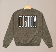 Load image into Gallery viewer, CUSTOM SWEATSHIRT