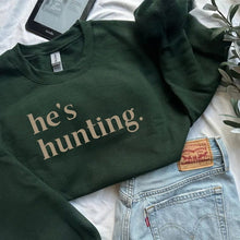 Load image into Gallery viewer, He’s Hunting 🤎
